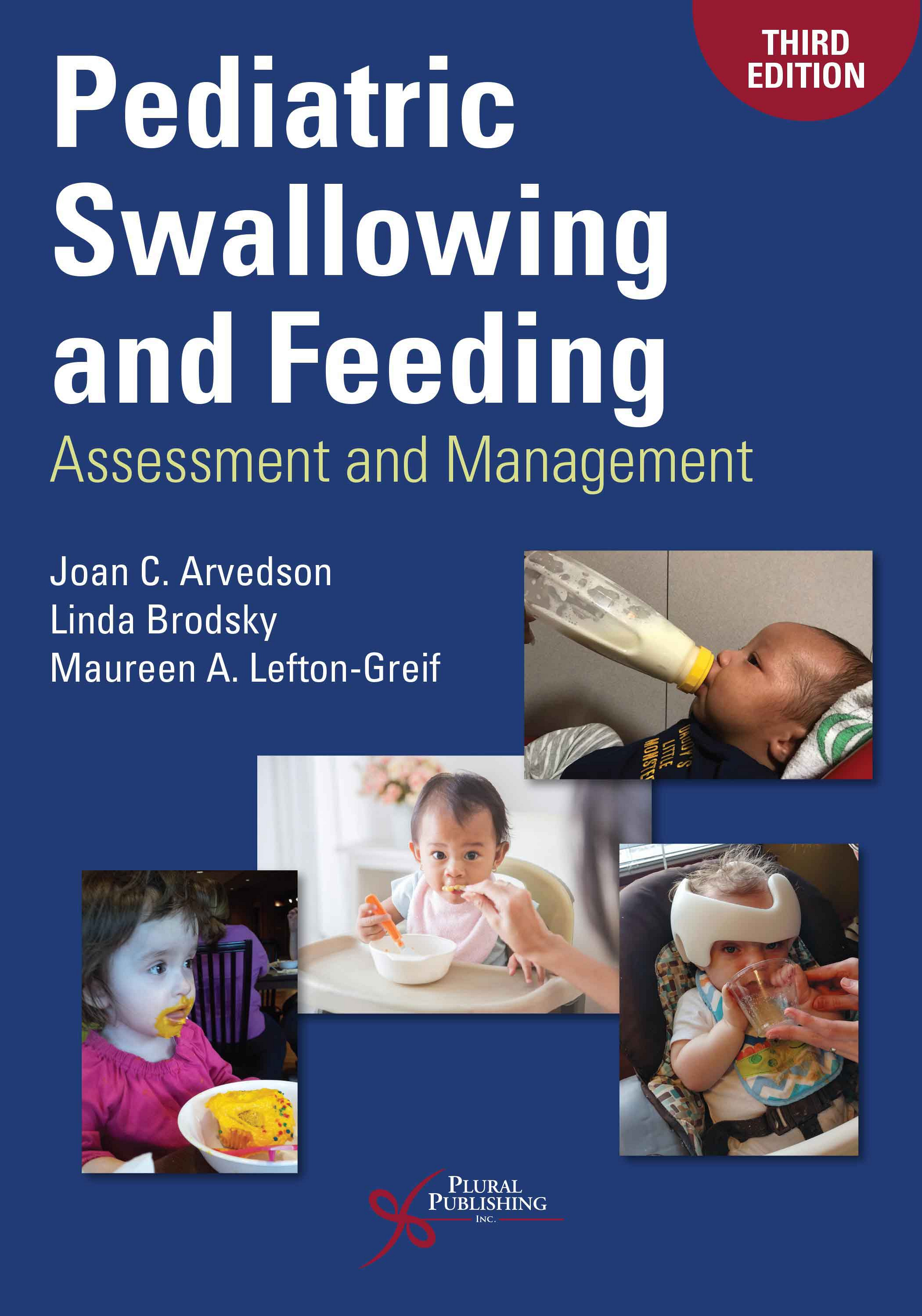 Pediatric Swallowing and Feeding: Assessment and Management, Third Edition