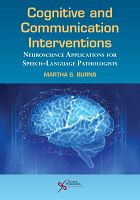Cognitive and Communication Interventions: Neuroscience Applications for Speech-Language Pathologists