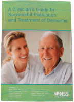 A Clinician's Guide to Successful Evaluation and Treatment of Dementia