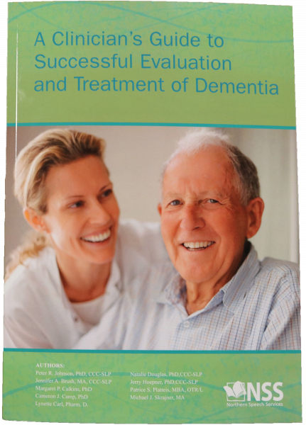 A Clinician's Guide to Successful Evaluation and Treatment of Dementia