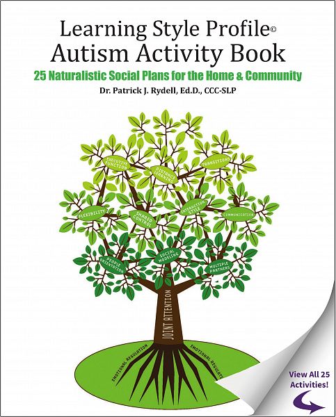 Learning Style Profile&copy; Autism Activity Book: 25 Naturalistic Social Plans For The Home &amp; Community