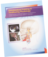 Standardized Training in Swallowing Physiology: Evidence-Based Assessment Using the Modified Barium Swallow Impairment Profile (MBSImP&trade;) Approach