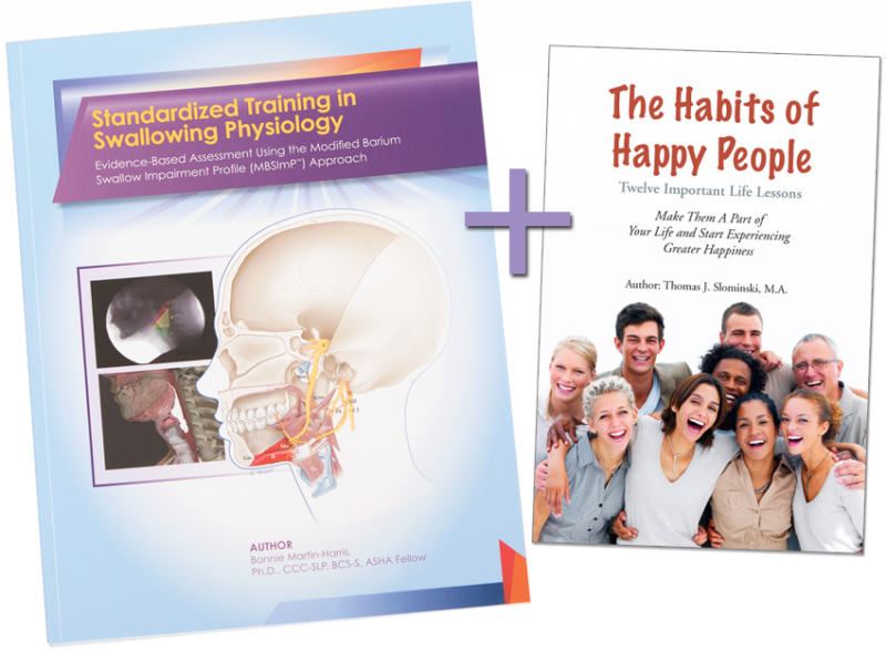Standardized Training in Swallowing Physiology &amp; Habits of Happy People